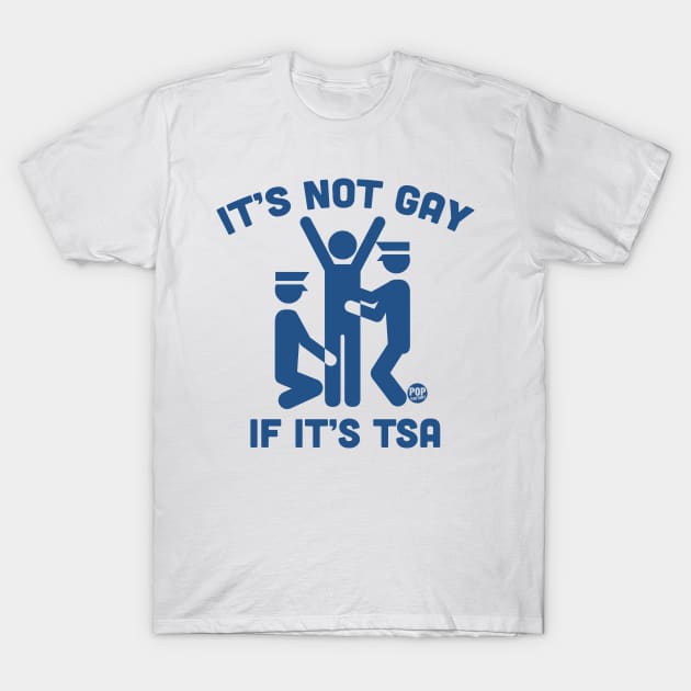 TSA T-Shirt by toddgoldmanart